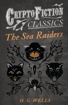 Image for The Sea Raiders (Cryptofiction Classics)