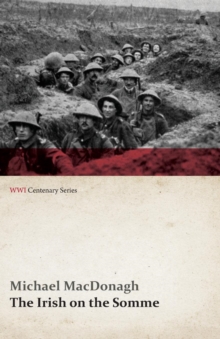 Image for The Irish on the Somme (WWI Centenary Series)