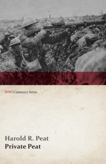Image for Private Peat (WWI Centenary Series)