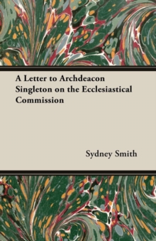 Image for A Letter to Archdeacon Singleton on the Ecclesiastical Commission