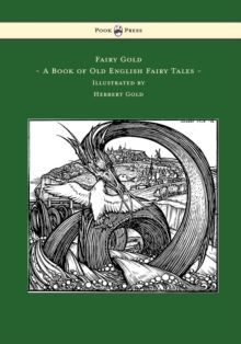 Image for Fairy Gold - A Book of Old English Fairy Tales - Illustrated by Herbert Cole