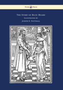 Image for The Story of Blue-Beard - Illustrated by Joseph E. Southall
