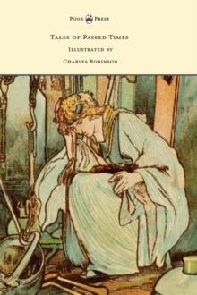 Image for Tales of Passed Times - Illustrated by Charles Robinson