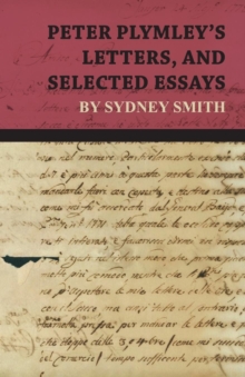 Image for Peter Plymley's Letters, and Selected Essays by Sydney Smith
