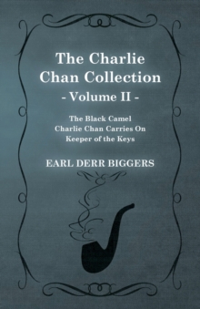 Image for The Charlie Chan Collection - Volume II. (The Black Camel - Charlie Chan Carries On - Keeper of the Keys)