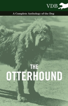 Image for Otterhound - A Complete Anthology of the Dog.
