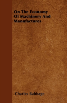 Image for On The Economy Of Machinery And Manufactures