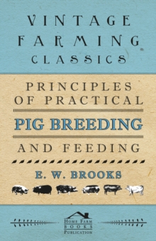 Image for Principles of Practical Pig Breeding and Feeding