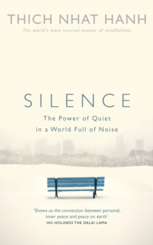Image for Silence: the power of quiet in a world full of noise