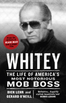 Image for Whitey: the life of America's most notorious mob boss