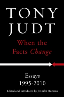 Image for When the facts change: essays, 1995-2010