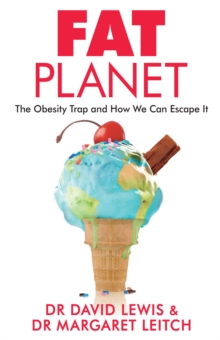 Image for Fat planet: the obesity trap and how we can escape it