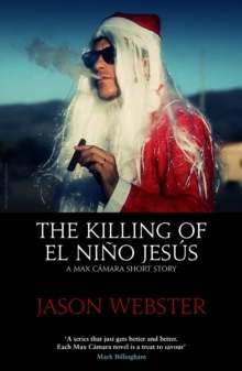 Image for The Killing of el Nino Jesus: A Max Camara Short Story