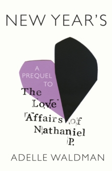 Image for New Year's: a prequel to The love affairs of Nathaniel P.