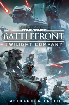 Image for Star wars: battlefront : Twilight Company