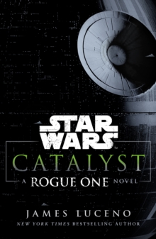 Image for Catalyst: a Rogue One novel