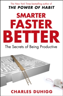Image for Smarter, faster, better: the secrets of being productive