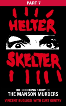 Image for Helter Skelter: Part Seven of the Shocking Manson Murders
