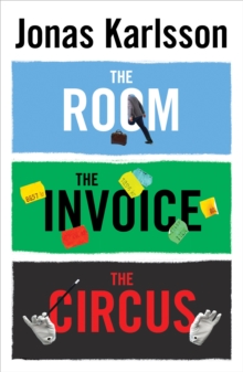 Image for The room, The invoice, and The circus