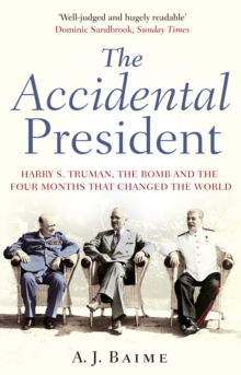 The accidental President - Baime, A J