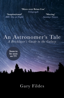 Image for An astronomer's tale: a life under the stars