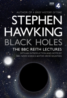 Image for Black holes: the Reith Lectures