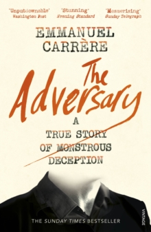 Image for The adversary: a true story of murder and deception