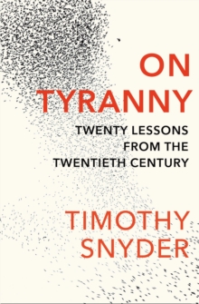 Image for On tyranny: twenty lessons from the twentieth century