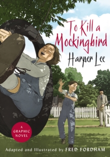 Image for To Kill a Mockingbird: The stunning graphic novel adaptation