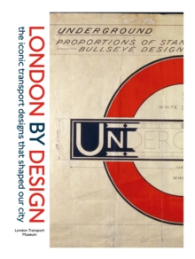 Image for London by design: the iconic transport designs that shaped our city.