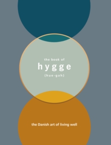 Image for The book of hygge: the Danish art of living well