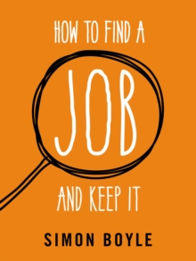 Image for How to find and job and keep it