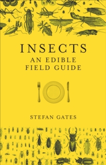 Image for Insects: the edible field guide