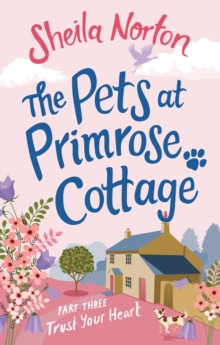 Image for The pets at primrose cottage.: (Trust your heart)