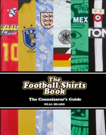 Image for The football shirts book: the connoisseur's guide