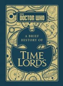 Image for A brief history of time lords
