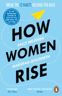 Image for How women rise: break the 12 habits holding you back