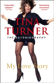 Image for Tina Turner: my love story