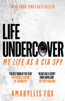 Image for Life Undercover: Coming of Age in the CIA