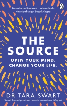 Image for The source: open your mind, change your life