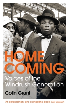 Image for Homecoming: Voices of the Windrush Generation