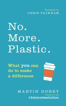 Image for No. More. Plastic: what you can do to make a difference in just 2 minutes