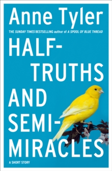 Image for Half-Truths and Semi-Miracles: A Short Story