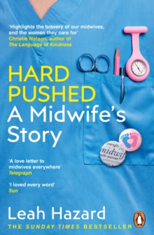 Image for Hard pushed: a midwife's story