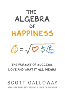 Image for The algebra of happiness: finding the equation for a life well lived