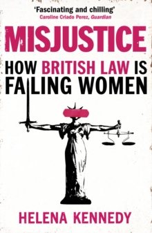 Image for Misjustice: how British law is failing women