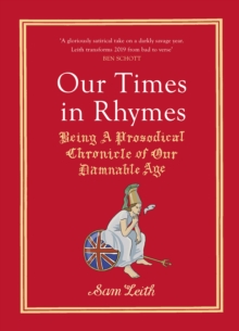 Image for Our Times in Rhymes: A Prosodical Chronicle of Our Damnable Age