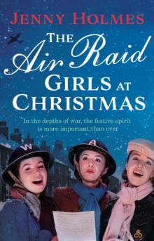 The Air Raid Girls at Christmas - Holmes, Jenny