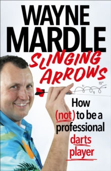 Image for Slinging arrows: how (not) to be a professional darts player