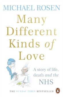 Image for Many Different Kinds of Love: A Story of Life, Death and the NHS